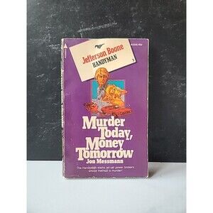 Murder Today  Money Tomorrow By Jon Messmann Paperback